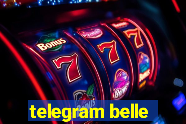 telegram belle